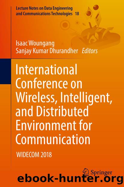 International Conference on Wireless, Intelligent, and Distributed Environment for Communication by Isaac Woungang & Sanjay Kumar Dhurandher
