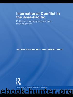 International Conflict in the Asia-Pacific by Jacob Bercovitch Mikio Oishi