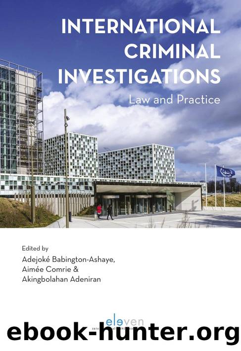 International Criminal Investigations : Law and Practice by Adejoke Babington-Ashaye; Aimee Comrie; Akingbolahan Adeniran
