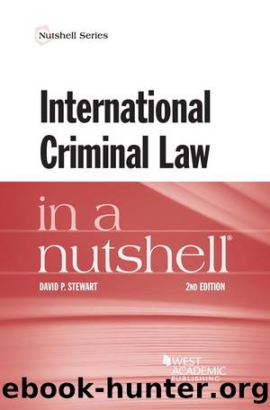 International Criminal Law in a Nutshell by Stewart David P.;