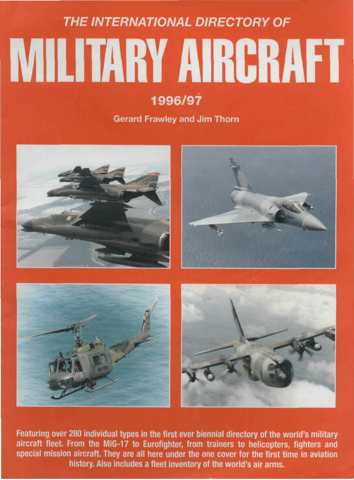 International Directory of Military Aircraft 1996-1997 by Gerard Frawley Jim Thorn