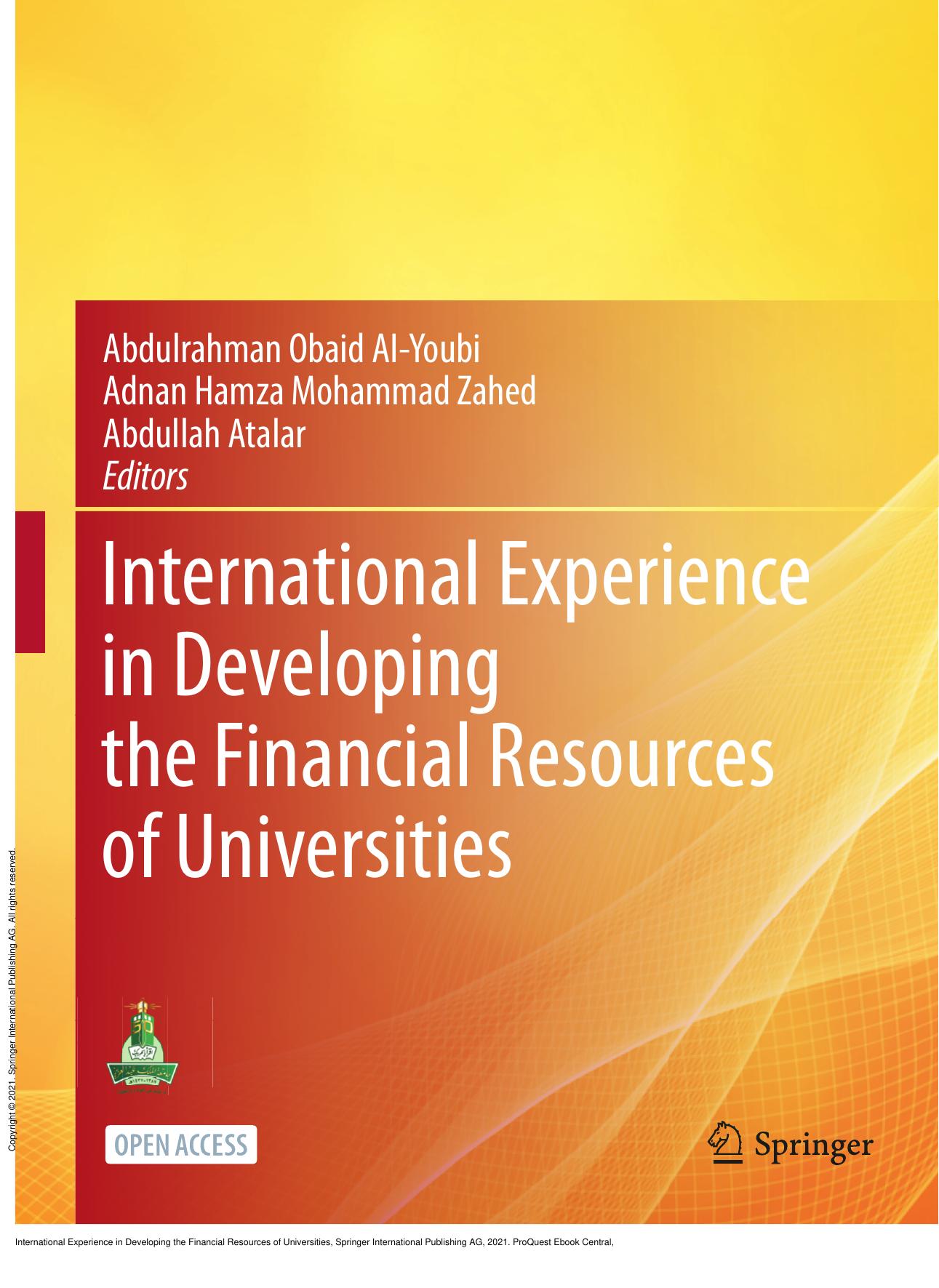 International Experience in Developing the Financial Resources of Universities by Abdulrahman Obaid AI-Youbi; Adnan Hamza Mohammad Zahed; Abdullah Atalar