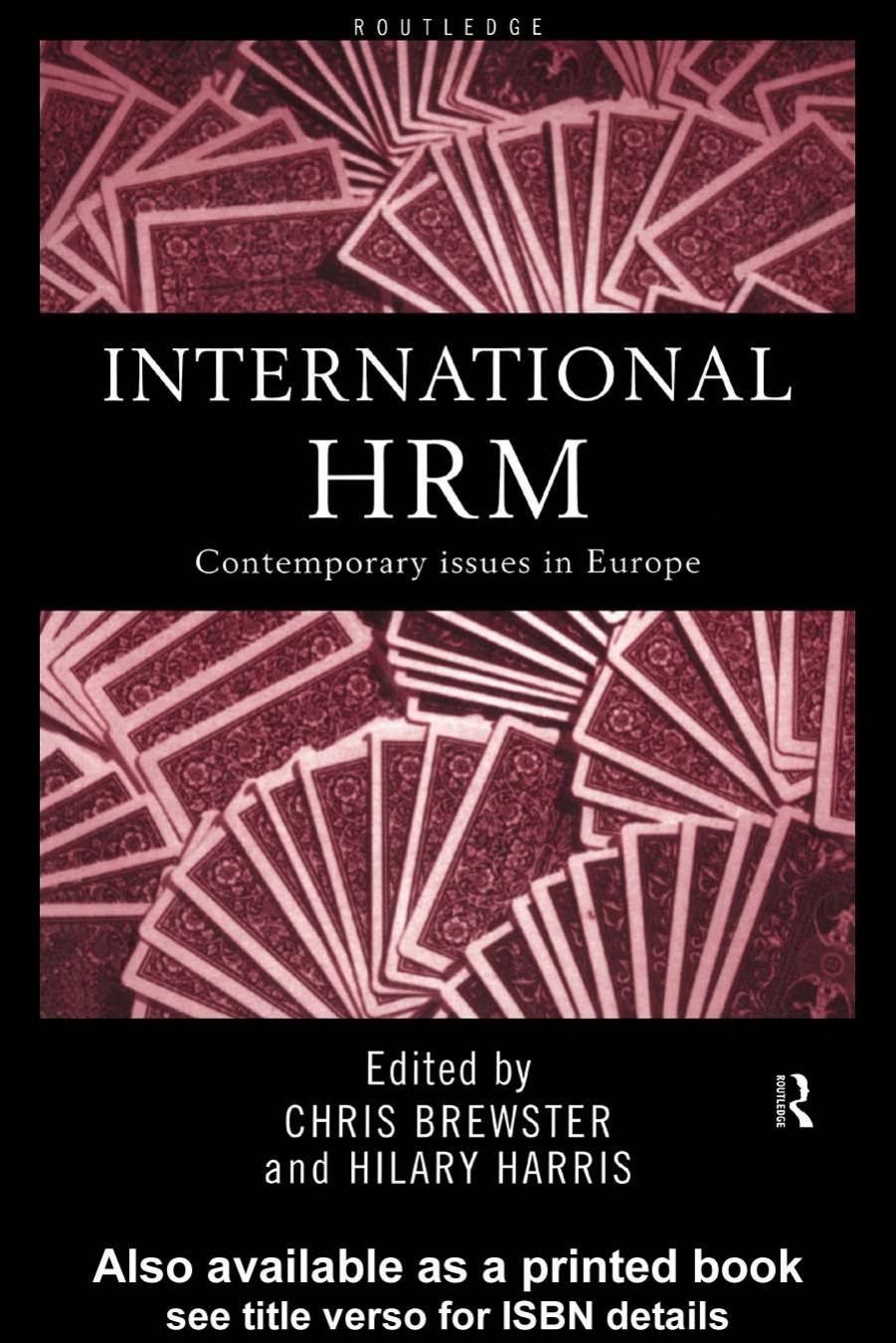 International HRM : Contemporary Issues in Europe by Chris Brewster Hilary Harris