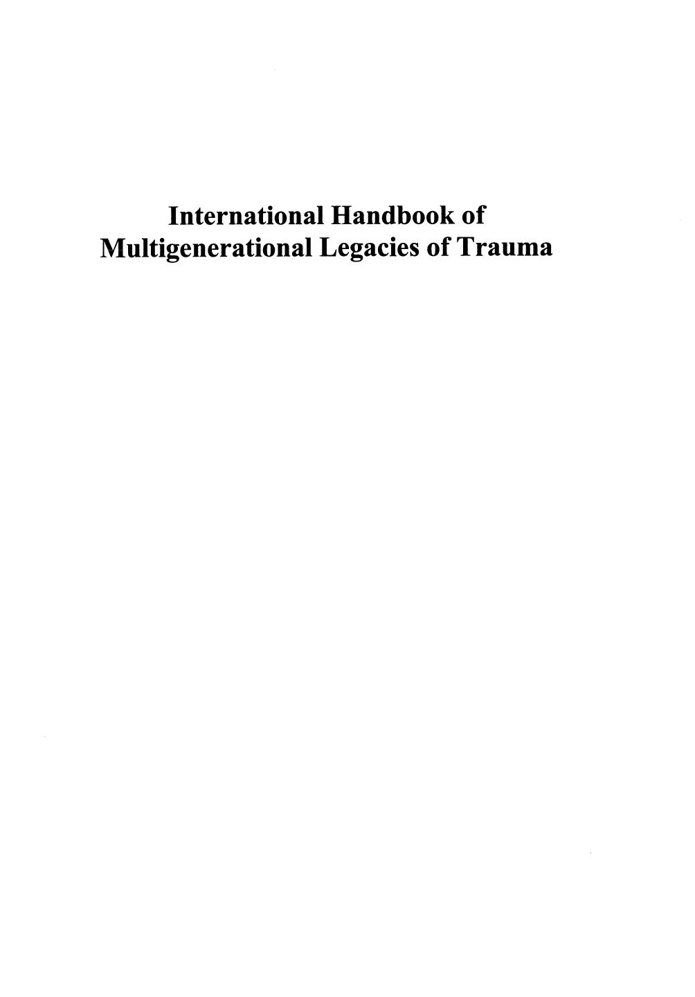 International Handbook of Multigenerational Legacies of Trauma by Yael Danieli (auth.) Yael Danieli (eds.)