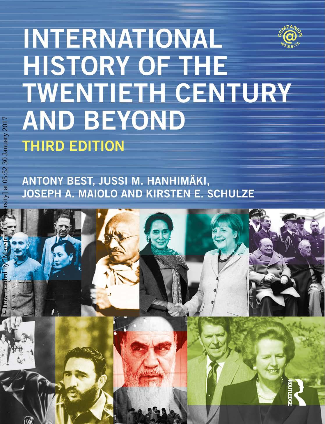 International History of the Twentieth Century and Beyond by Antony Best Jussi M. Hanhimäki Joseph A. Maiolo Kirsten E. Schulze