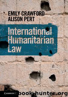 International Humanitarian Law by Crawford Emily & Pert Alison & Crawford Emily & Pert Alison