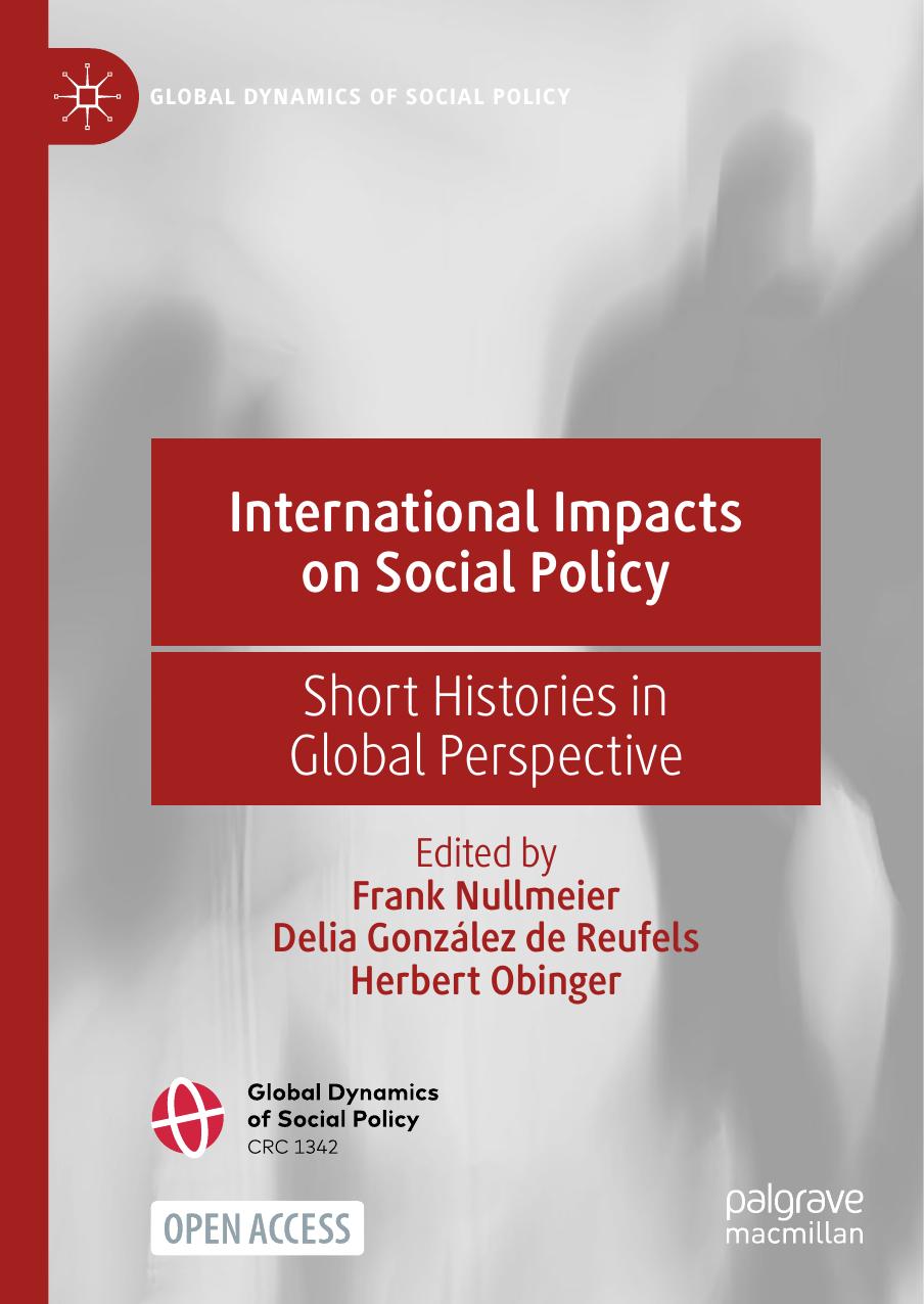 International Impacts On Social Policy: Short Histories In Global Perspective by Frank Nullmeier Delia González de Reufels Herbert Obinger