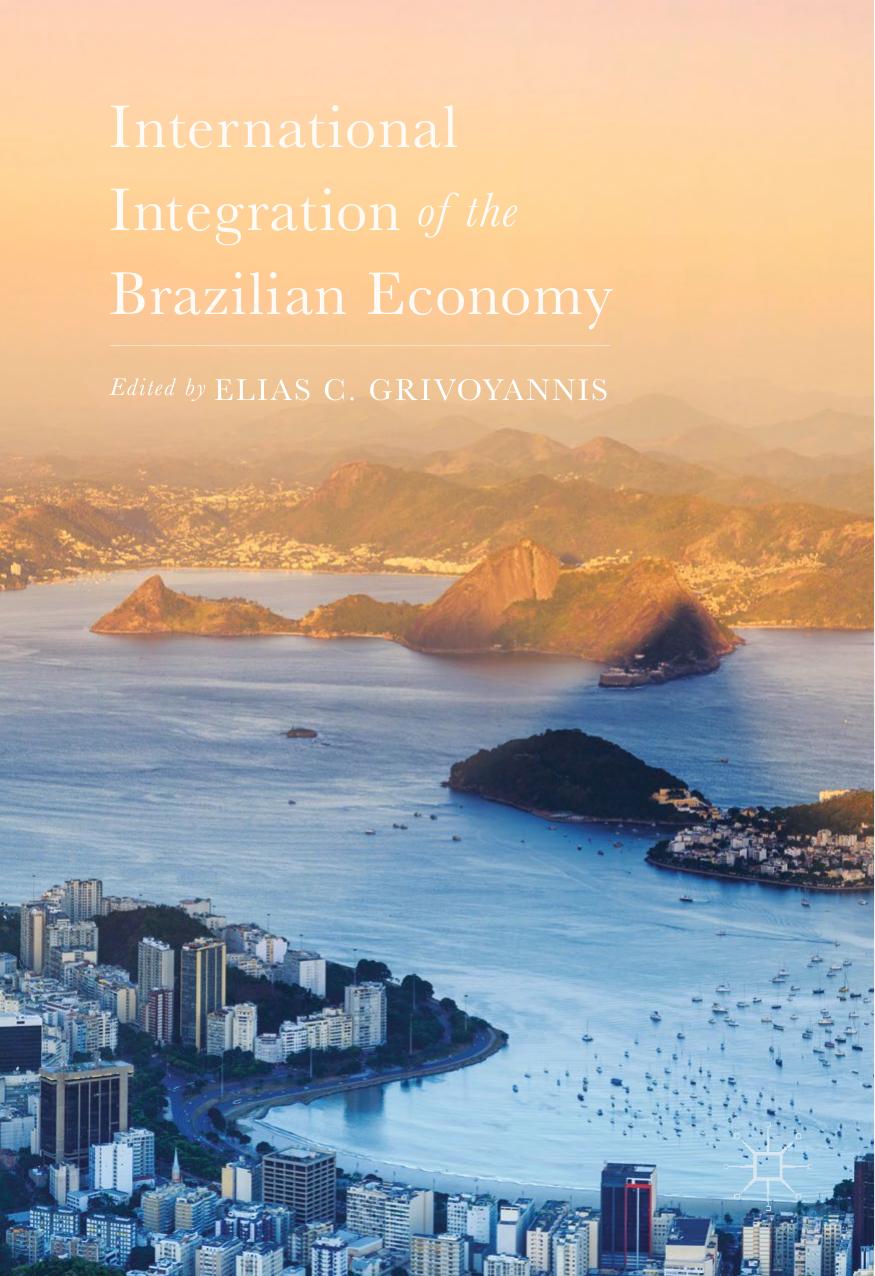 International Integration of the Brazilian Economy by Elias C. Grivoyannis