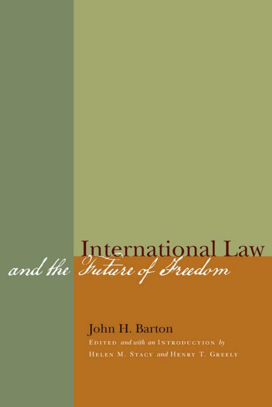 International Law and the Future of Freedom by John H. Barton