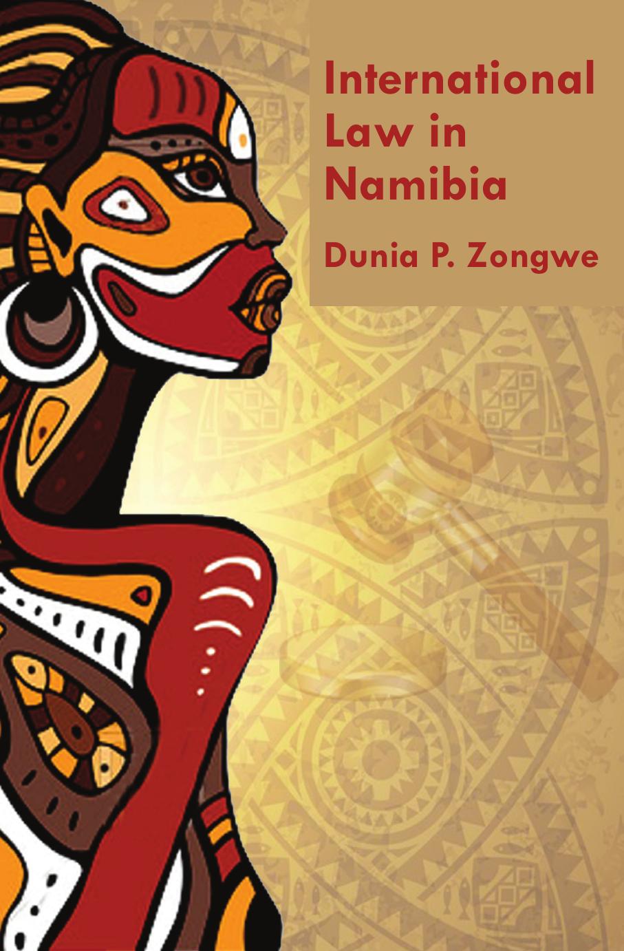 International Law in Namibia by Prince Zongwe