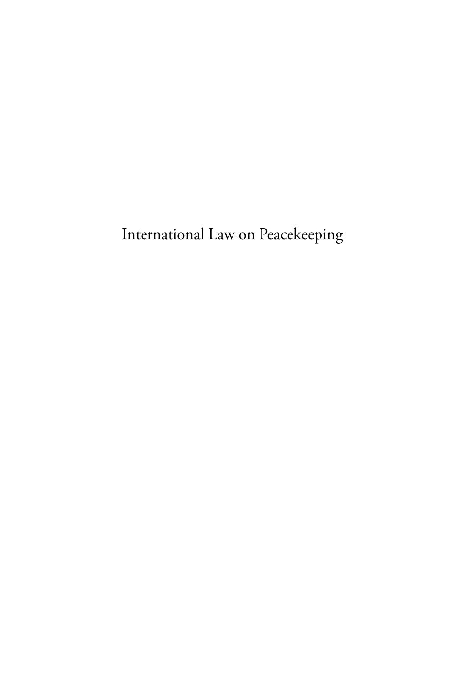 International Law on Peacekeeping : A Study of Article 40 of the un Charter by Hitoshi Nasu