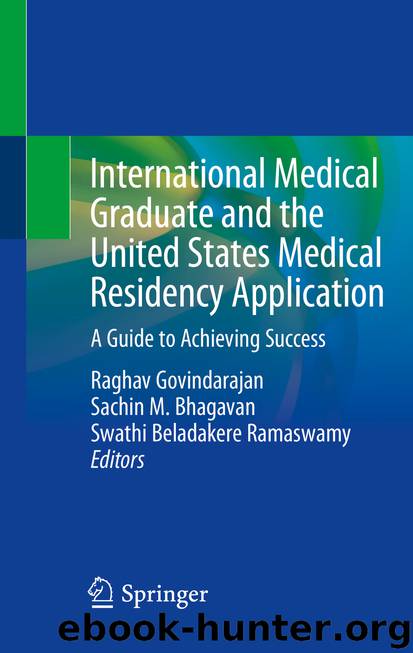 International Medical Graduate and the United States Medical Residency Application by Raghav Govindarajan & Sachin M. Bhagavan & Swathi Beladakere Ramaswamy