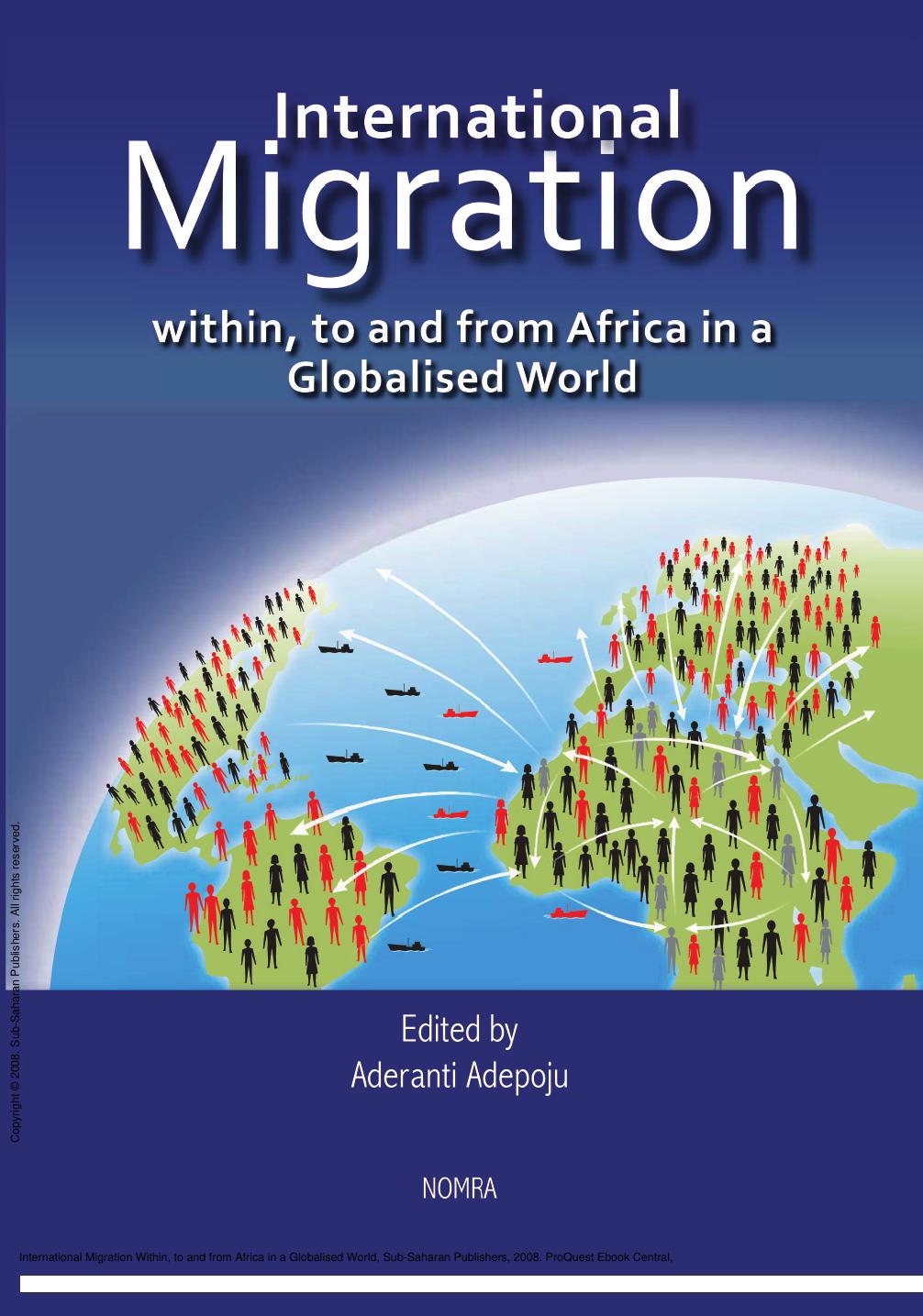 International Migration Within, to and from Africa in a Globalised World by Aderanti Adepoju