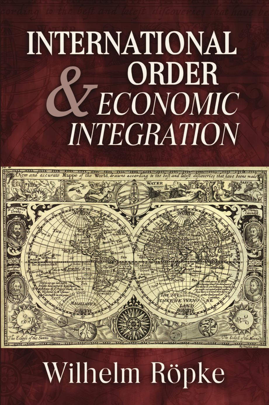 International Order and Economic Integration by Wilhelm Röpke
