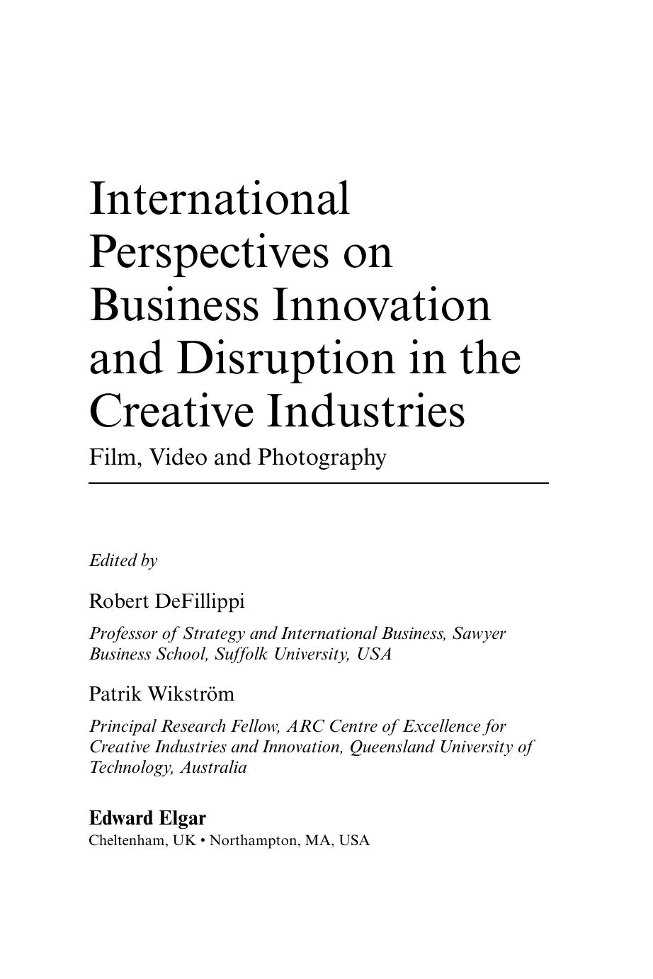 International Perspectives on Business Innovation and Disruption in the Creative Industries: Film, Video and Photography by Unknow