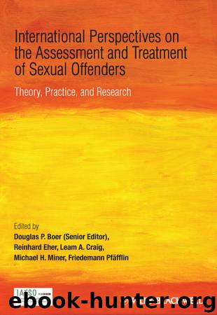 International Perspectives on the Assessment and Treatment of Sexual Offenders by Douglas P. Boer & Reinhard Eher & Leam A. Craig & Michael H. Miner & Friedemann Pfäfflin
