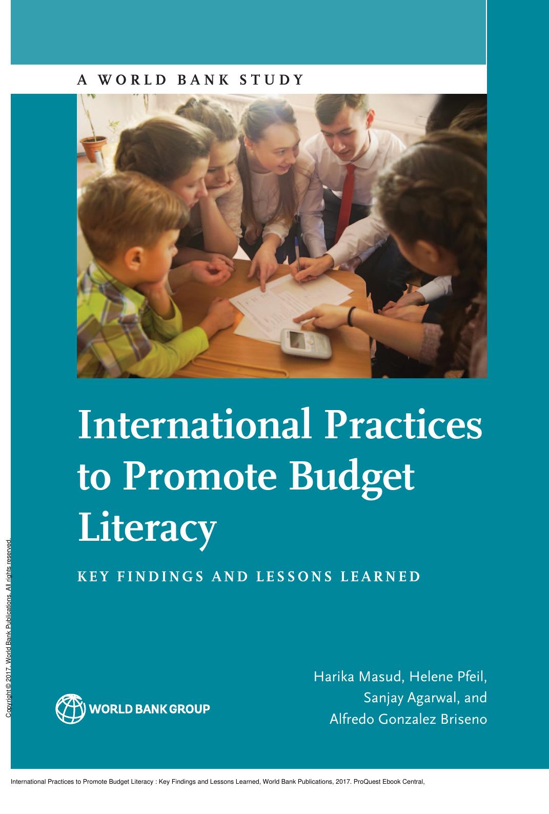 International Practices to Promote Budget Literacy : Key Findings and Lessons Learned by Harika Masud; Helene Pfeil; Sanjay Agarwal; Alfredo Gonzalez Briseno