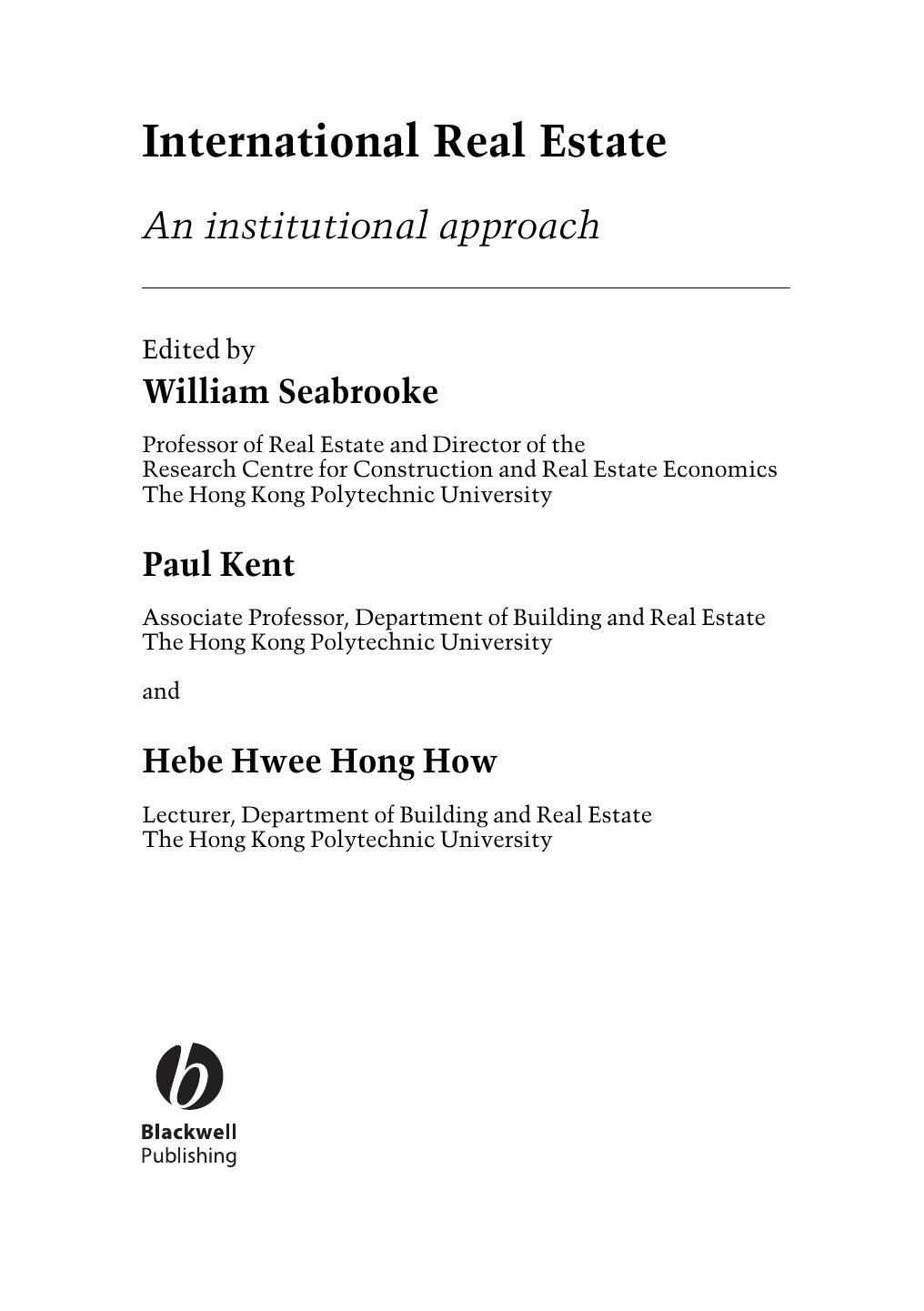 International Real Estate: An Institutional Approach (Real Estate Issues) by W. Seabrooke P. Kent Hebe Hwee-Hong How
