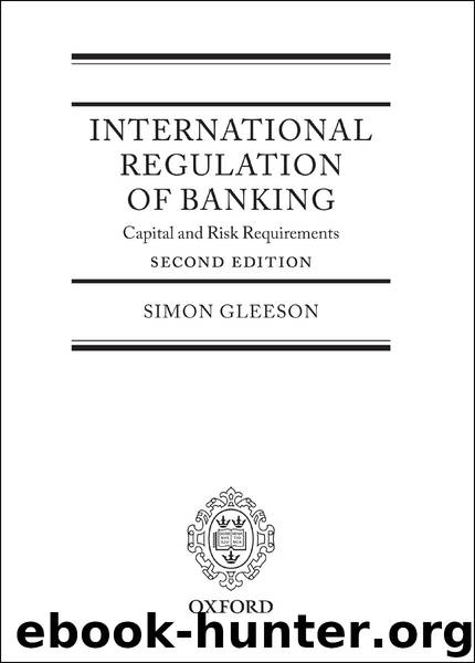 International Regulation of Banking by Simon Gleeson