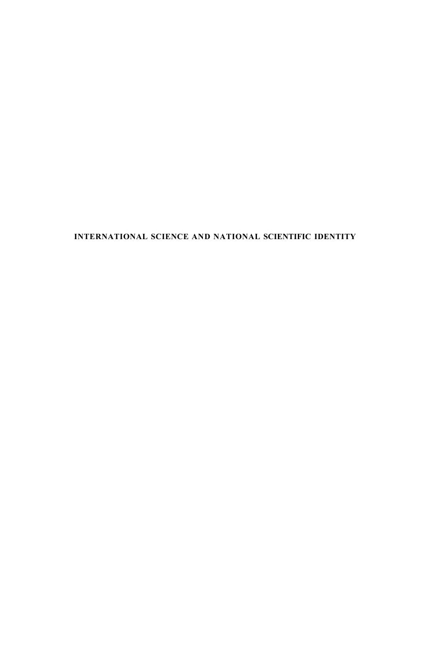 International Science and National Scientific Identity: Australia between Britain and America by R. W. Home Sally Gregory Hohlstedt (auth.) R. W. Home Sally Gregory Hohlstedt (eds.)