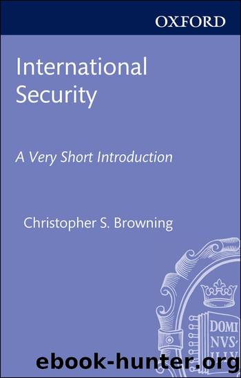 International Security: A Very Short Introduction (Very Short Introductions) by Christopher S. Browning