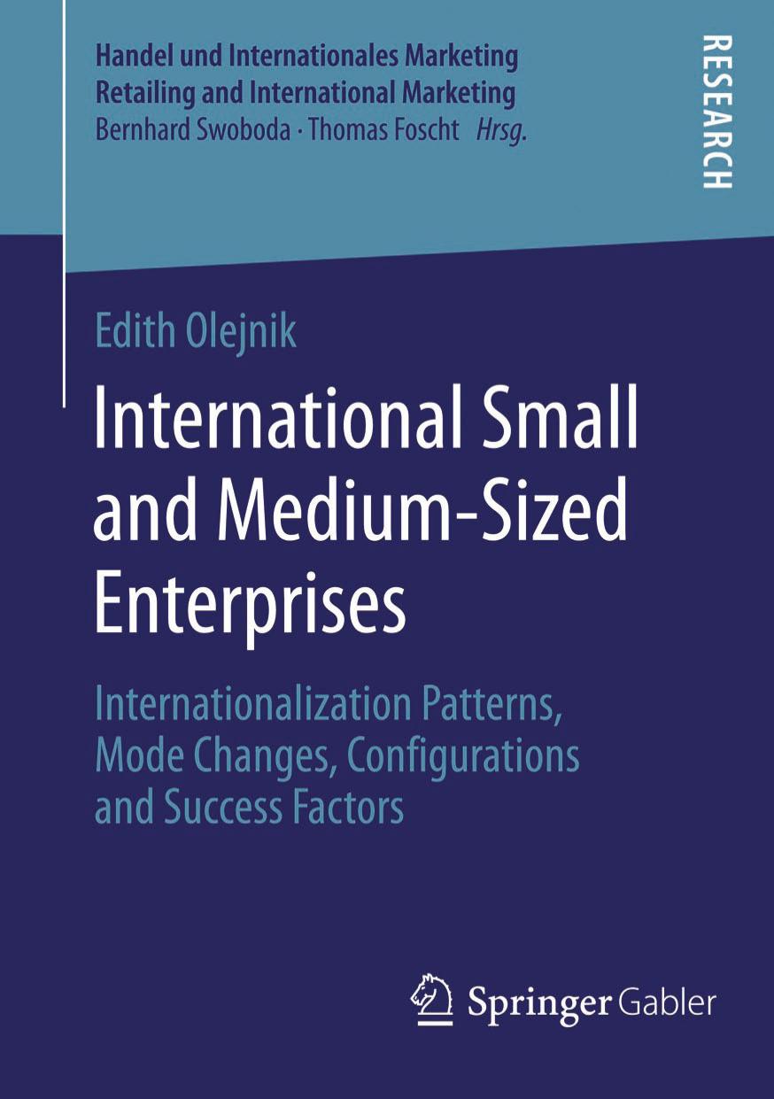 International Small and Medium-Sized Enterprises: Internationalization Patterns, Mode Changes, Configurations and Succes by Unknow