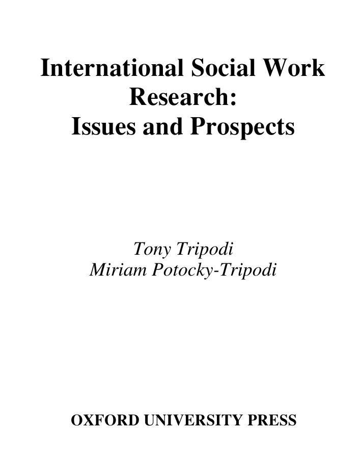 International Social Work Research: Issues and Prospects by Tony Tripodi Miriam Potocky-Tripodi