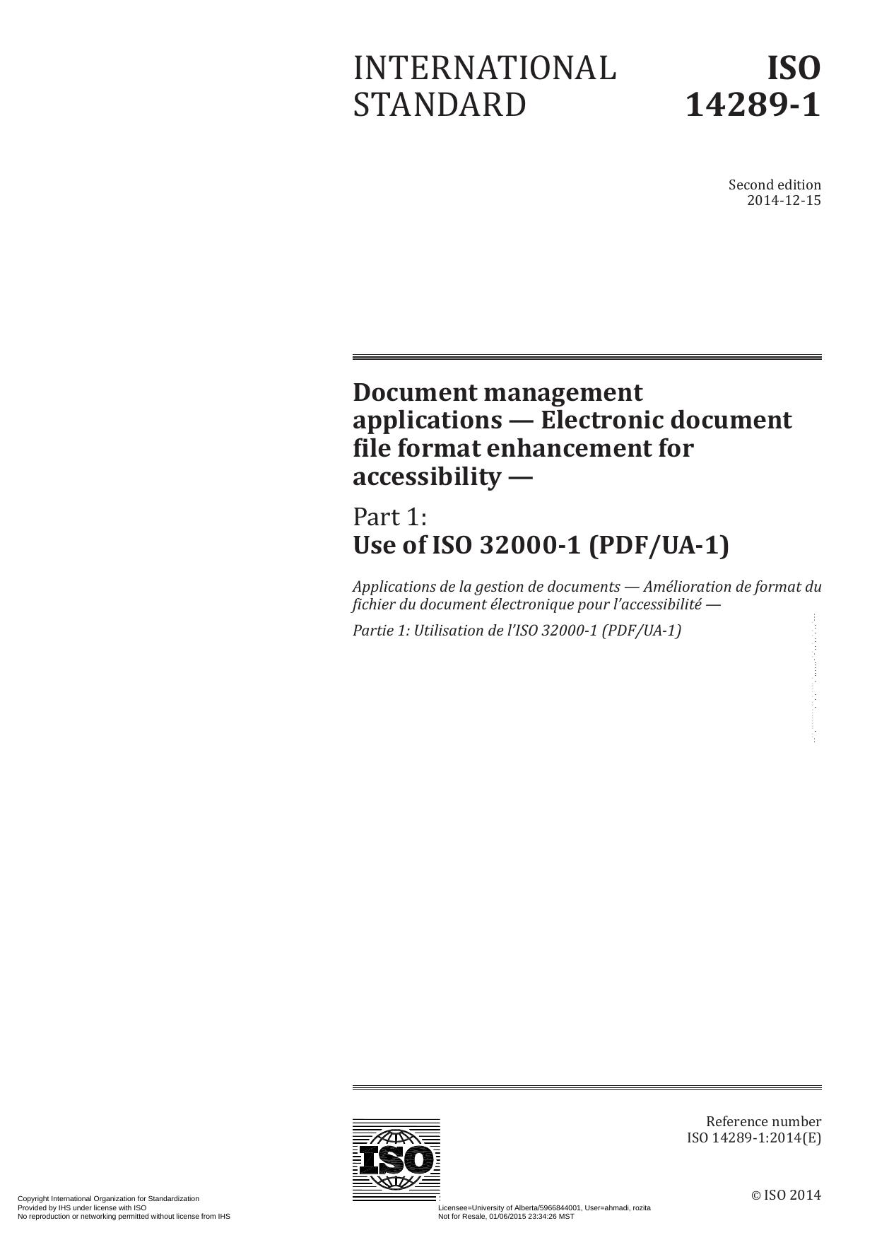 International Standard ISO 14289-1:2014 Document management applications â Electronic document file format enhancement for accessibility â Part 1: Use of ISO 32000-1 (PDFUA-1) by ISO TC 171 SC 2 WG 9 PDF/UA