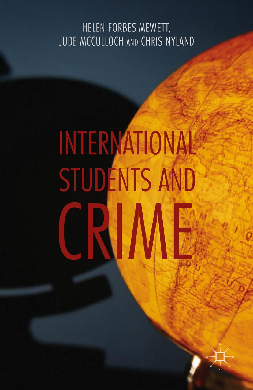 International Students and Crime by Helen Forbes-Mewett Jude McCulloch Chris Nyland (auth.)