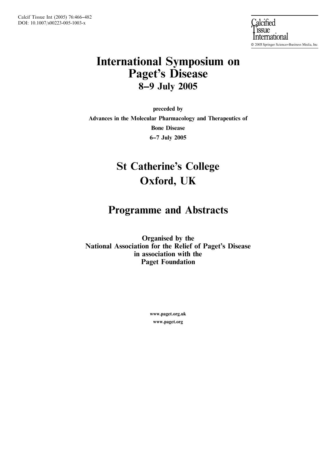 International Symposium on Pagetâs Disease by National Association for the Relief of Paget’s Disease in association withthe Paget Foundation