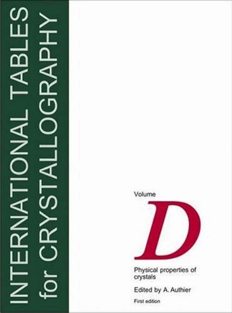 International Tables for Crystallography, Vol.D: Physical properties of crystals(527) by André Authier