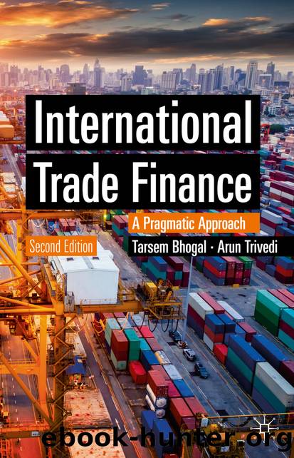 International Trade Finance by Tarsem Bhogal & Arun Trivedi