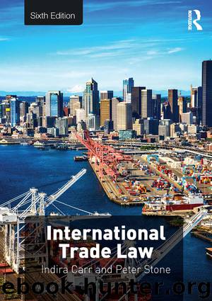 International Trade Law by Carr Indira Stone Peter & Peter Stone