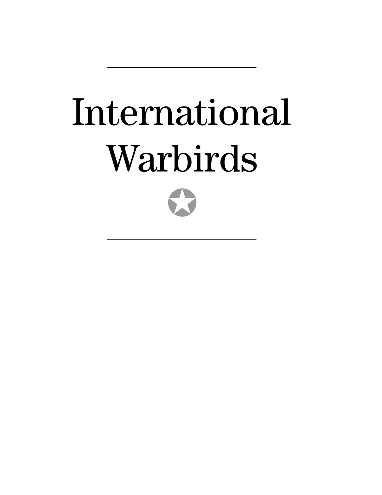 International Warbirds: An Illustrated Guide to World Military Aircraft, 1914-2000 by John C. Fredriksen