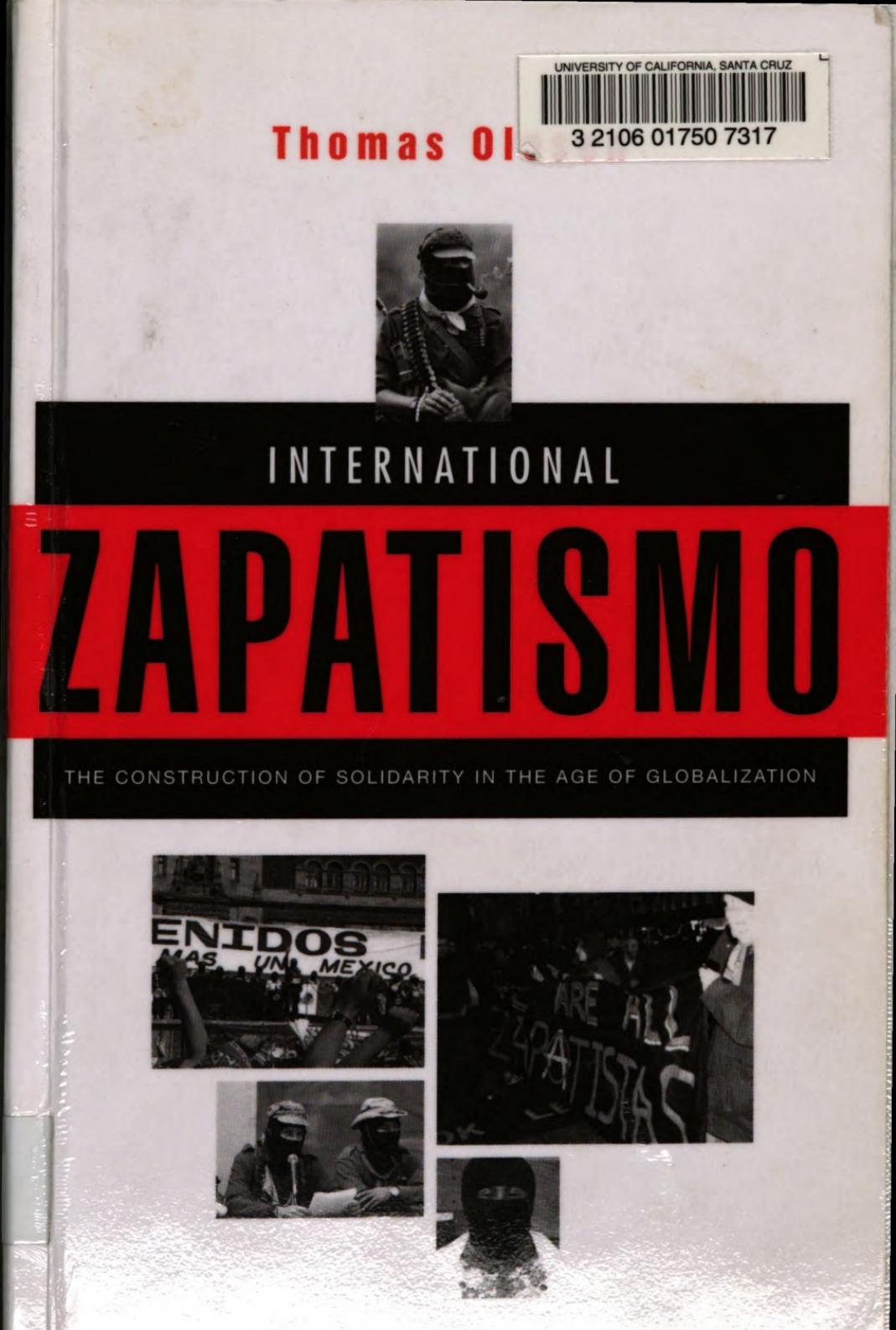 International Zapatismo: The Construction of Solidarity in the Age of Globalization by Thomas Olesen