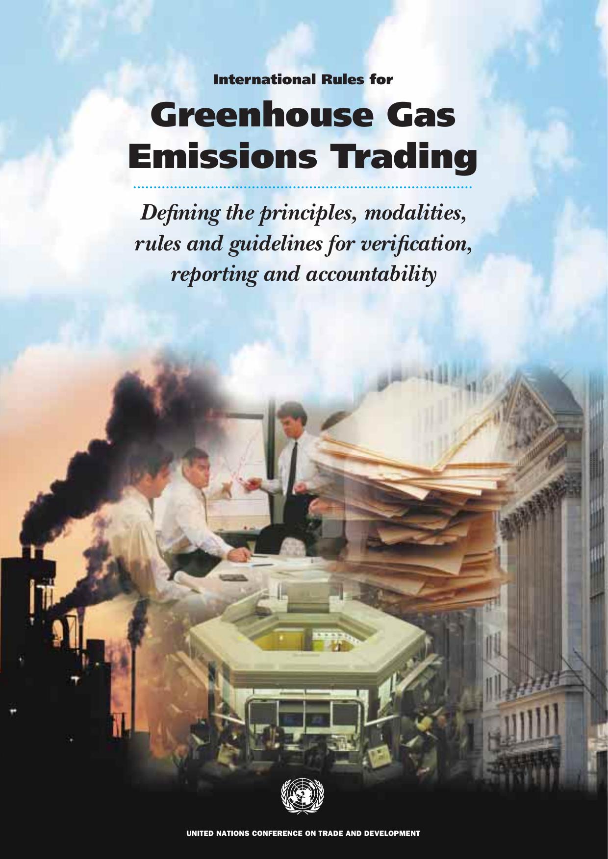 International rules for greenhouse gas emissions trading by Tom Tietenberg Michael Grubb Axel Michaelowa Byron Swift ZhongXiang Zhang