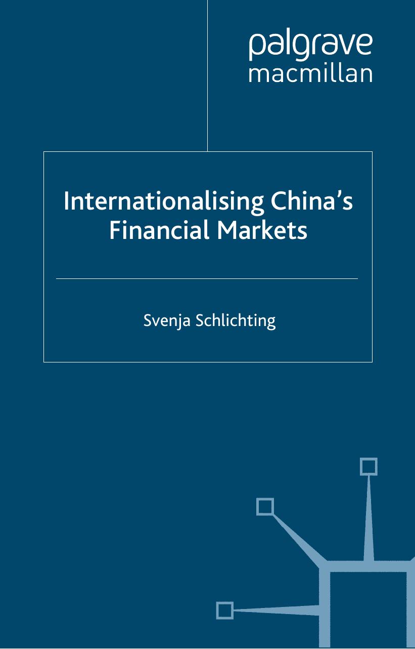 Internationalising China's Financial Markets by Svenja Schlichting