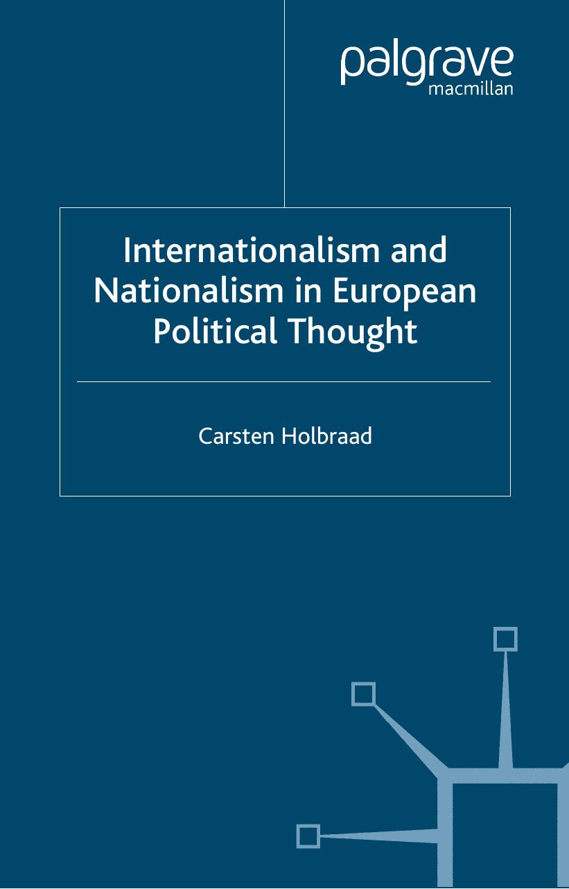 Internationalism and Nationalism in European Political Thought (Palgrave MacMillan History of International Thought) by Carsten Holbraad