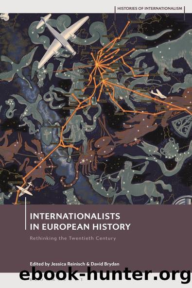 Internationalists in European History by Jessica Reinisch David Brydan