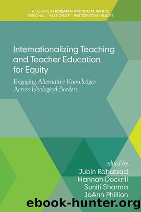 Internationalizing Teaching and Teacher Education for Equity by Rahatzad Jubin;Dockrill Hannah;Sharma Suniti;