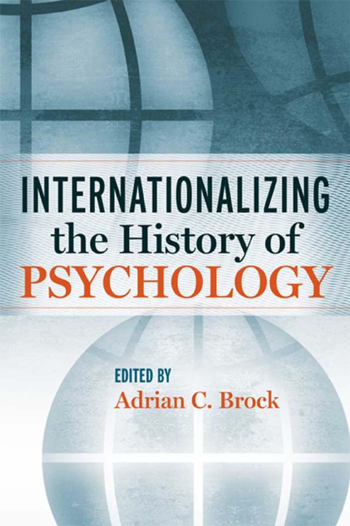 Internationalizing the History of Psychology by Adrian Brock