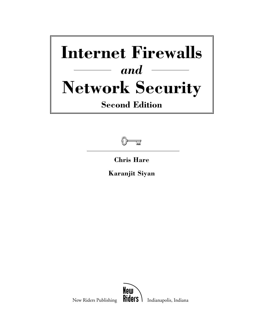 Internet Firewalls and Network Security by Chris Hare Karanjit Siyan