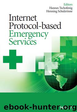 Internet Protocol-based Emergency Services by Schulzrinne Henning Tschofenig Hannes & Henning Schulzrinne