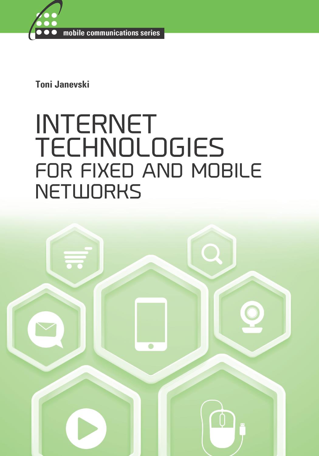 Internet Technologies for Fixed and Mobile Networks by Toni Janevski