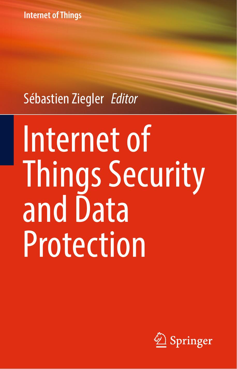 Internet of Things Security and Data Protection by Ziegler Sébastien