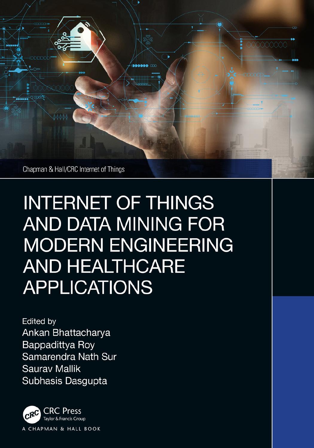 Internet of Things and Data Mining for Modern Engineering and Healthcare Applications (Chapman & Hall/CRC Internet of Things) by unknow