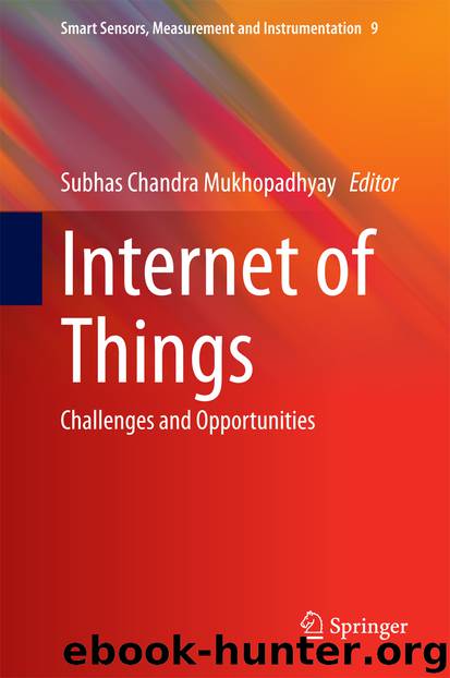 Internet of Things by Subhas Chandra Mukhopadhyay