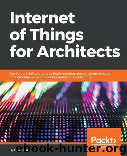 Internet of Things for Architects by Perry Lea