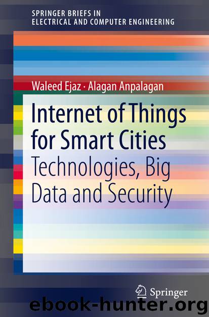 Internet of Things for Smart Cities by Waleed Ejaz & Alagan Anpalagan