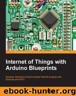 Internet of Things with Arduino Blueprints by Pradeeka Seneviratne